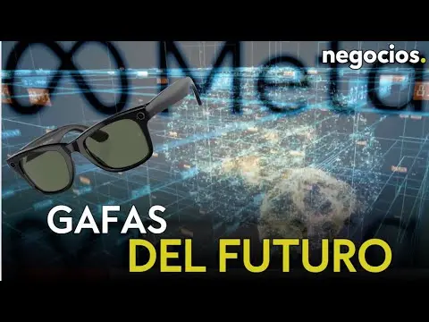 Gafas del futuro