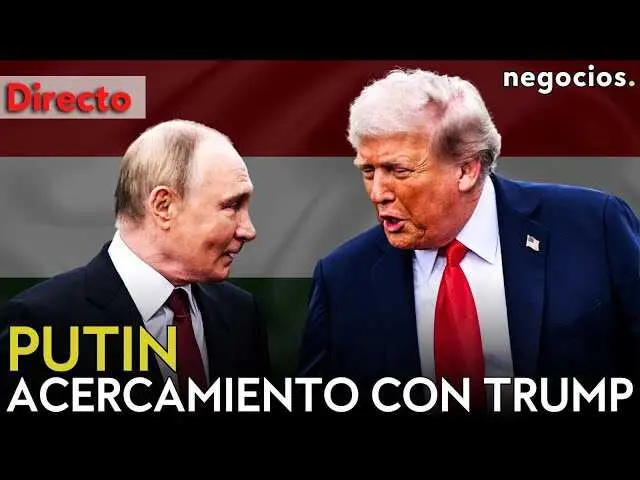 Imagen en vivo del canal Negocios TV que cubre el anuncio oficial de la reunión entre Putin y Trump en Hungría<br>                        <br>                        <br>                        <br>                      