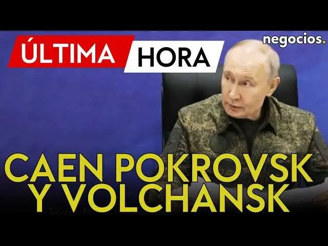 Imagen de la miniatura del vídeo donde se anuncia la captura de Pokrovsk y Volchansk por fuerzas rusas.<br>                        <br>                        <br>                        <br>                      