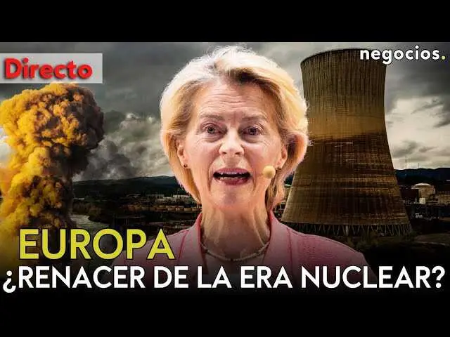 Imagen promocional de la Cumbre de Energ&iacute;a Nuclear 2026 donde Ursula von der Leyen interviene en Par&iacute;s.<br>                        <br>                        <br>                        <br>                      