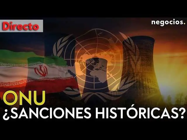 Reuni&oacute;n del Consejo de Seguridad de la ONU con foco en Ir&aacute;n y el programa nuclear, ilustrada con la imagen oficial del videoclip de Negocios TV.<br>                        <br>                        <br>                        <br>                      