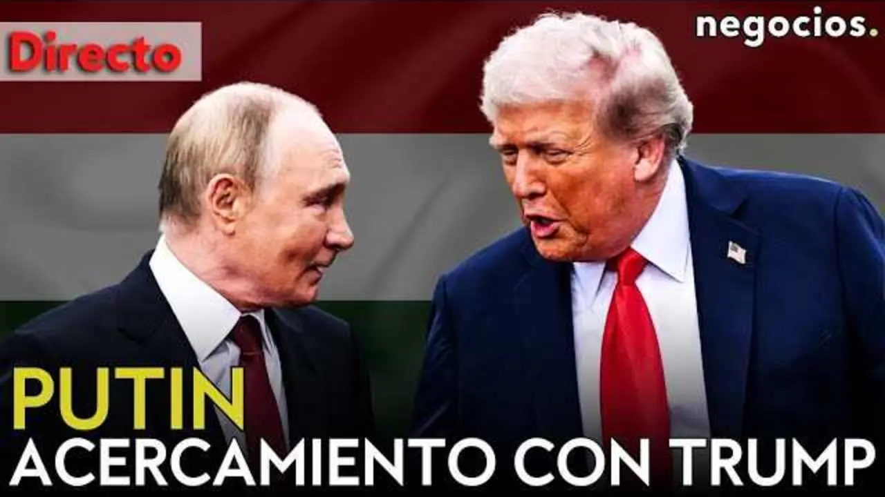 Imagen en vivo del canal Negocios TV que cubre el anuncio oficial de la reunión entre Putin y Trump en Hungría<br>                        <br>                        <br>                        <br>                      