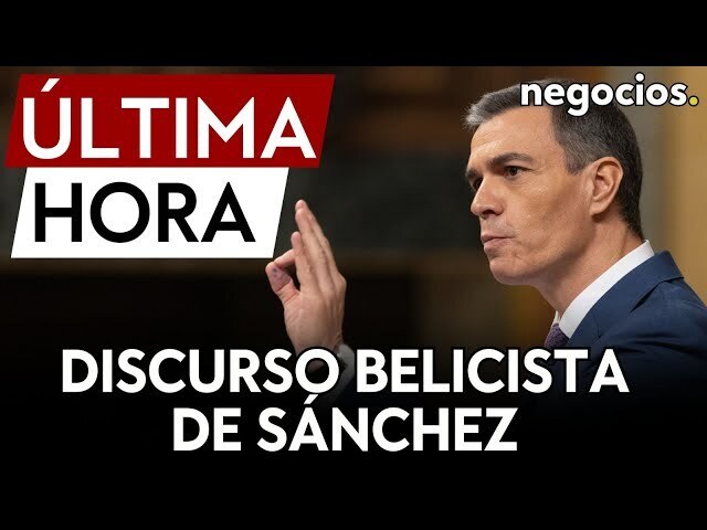 ÚLTIMA HORA | Sánchez asume el discurso belicista europeo: "La beligerancia  rusa va a ir en aumento" - Negocios TV